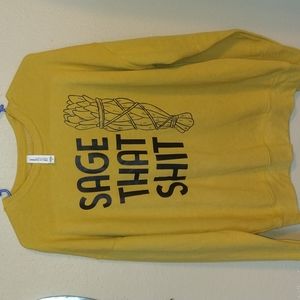 "Sage That Shit" Graphic Sweatshirt